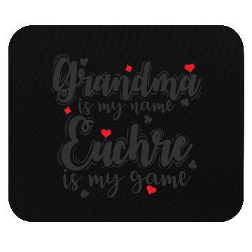 Discover Grandma is my Name Euchre is my Game Mouse Pads