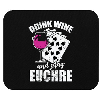 Discover Drink Wine and play Euchre Card Game Mouse Pads