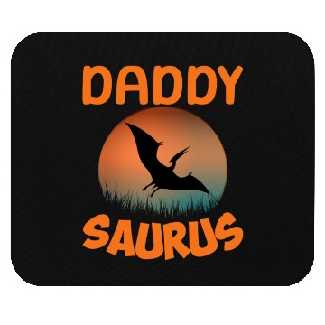 Discover Daddysaurus Papasaurus Mouse Pads