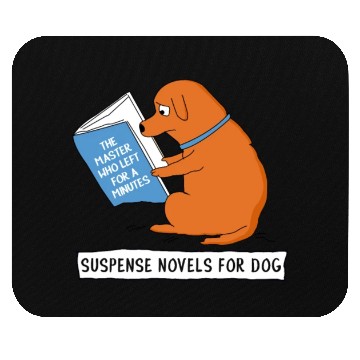 Discover suspense novels for dog Mouse Pads