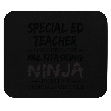 Discover Ninja Special Ed Teacher Mouse Pads