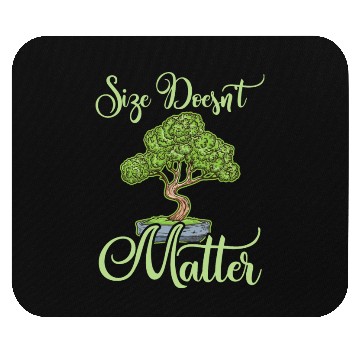 Discover Bonsai Funny Quote Size Doesn't Matter Humor Gift Mouse Pads