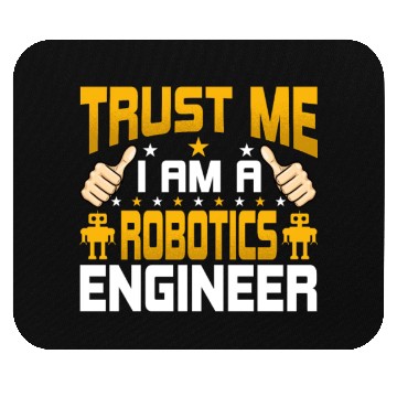 Discover I'm a Robotics Engineer Funny Robotics Engineering Mouse Pads