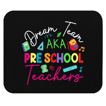 Discover Dream Team Aka Preschool Teachers Mouse Pads