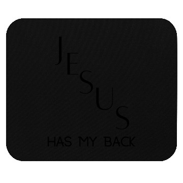 Discover Jesus Has My Back Mouse Pads