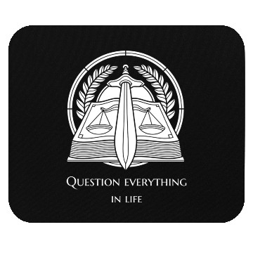 Discover Question Everything In Life Justice Sword Mouse Pads