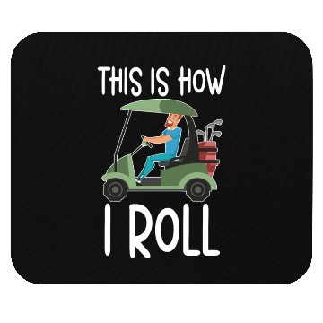Discover This Is How I Roll Golf Player Golfing Golfer Mouse Pads