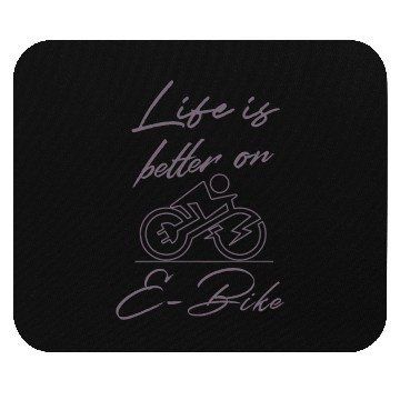 Discover Life is better on e Bike funny quote E-Bike Mouse Pads