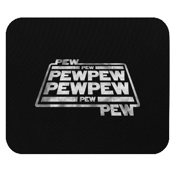 Discover Pew Pew Pew Mouse Pads
