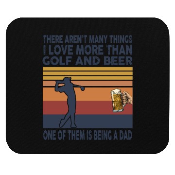 Discover i love being a dad more than golf and beer Mouse Pads