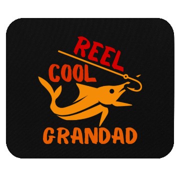 Discover REEL COOL GRANDAD, FISHERMAN, GRANDPA Mouse Pads