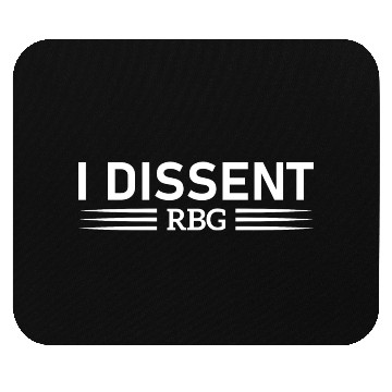 Discover I Dissent RBG Mouse Pads