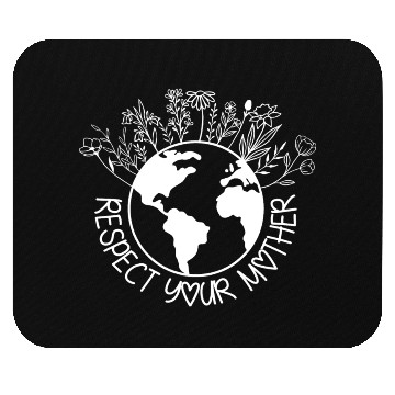 Discover RESPECT MOTHER EARTH - FLOWER Mouse Pads