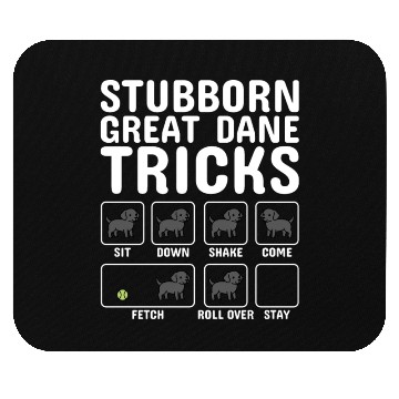 Discover Stubborn Great Dane Tricks Mouse Pads