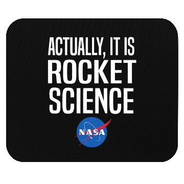 Discover Actually It Is Rocket Science Graphic Mouse Pads NASA