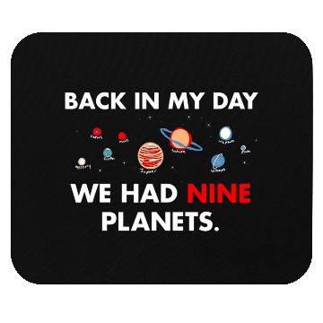 Discover Back in my Day we had 9 Planets Science Teacher Mouse Pads