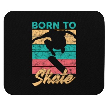 Discover Born To Skate Funny Skateboard c Mouse Pads