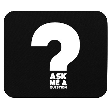 Discover Hilarious Ask A Question Sharing Knowledge Data Mouse Pads