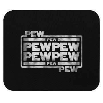 Discover Pew Pew Pew Mouse Pads