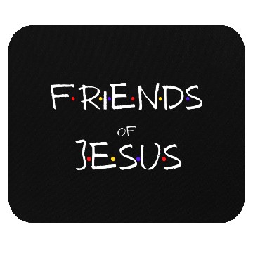 Discover FRIENDS of Jesus. Mouse Pads