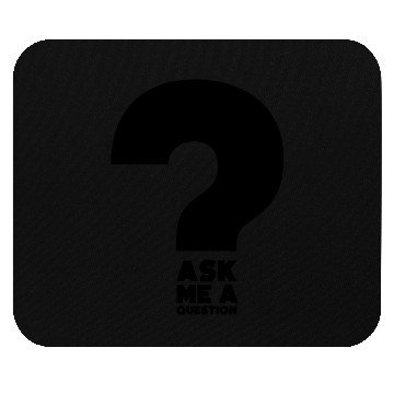 Discover Hilarious Ask A Question Sharing Knowledge Data Mouse Pads