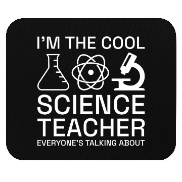 Discover I’m The Cool Science Teacher Mouse Pads
