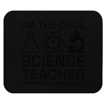 Discover I’m The Cool Science Teacher Mouse Pads
