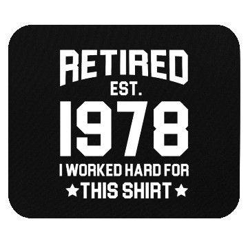 Discover 1978 retirement - retired in 1978 Mouse Pads