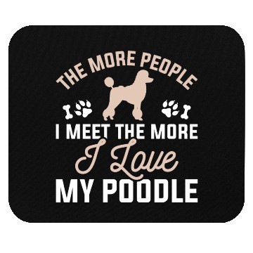 Discover I Love My Poodle Mouse Pads