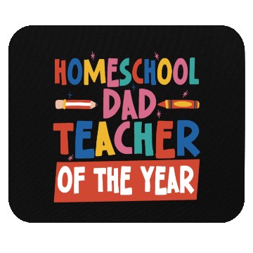 Discover Homeschool Dad Teacher Of The Year Homeschooling Mouse Pads