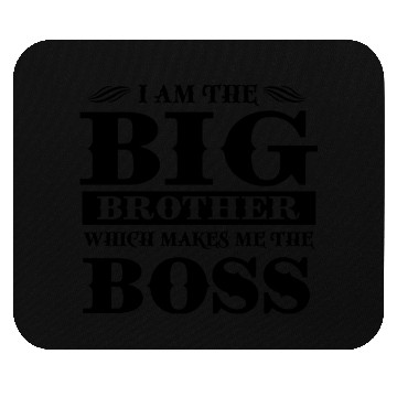 Discover Big Brother Boss Mouse Pads