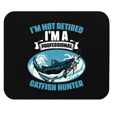 Discover I'm Not Retired I'm A Professional Funny Catfish Mouse Pads