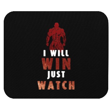 Discover I Will Win Just Watch / gym /workout /exercise Mouse Pads