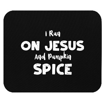Discover I Run On Jesus And Pumpkin Spice Mouse Pads