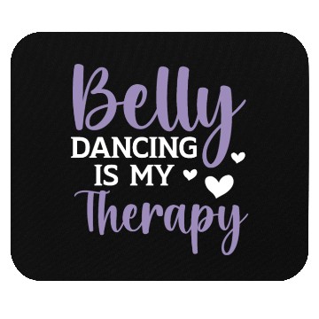 Discover Belly Dancing Is My Therapy Shimmy Belly Dancer Mouse Pads