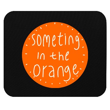 Discover Something in the orange Mouse Pads