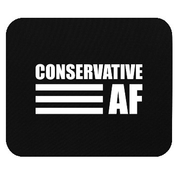 Discover CONSERVATIVE AF Republican Support Anti Liberal Mouse Pads