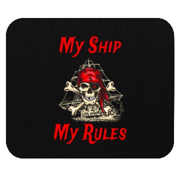 Discover My Ship My Rules Pirates In The Darkest Night Mouse Pads
