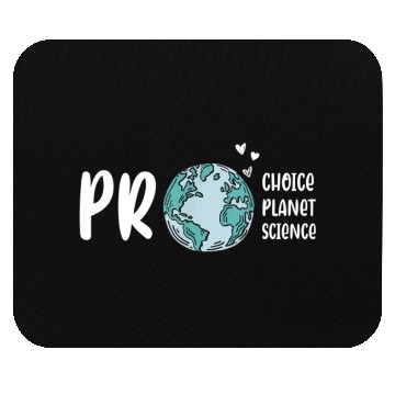 Discover Pro choice pro planet pro science Earth day Mouse Pads