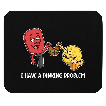 Discover Dinking Problem Funny Pickleball Gift Mouse Pads