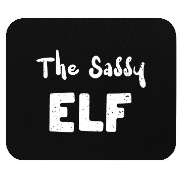 Discover The Sassy Elf - Christmas Elf Mouse Pads