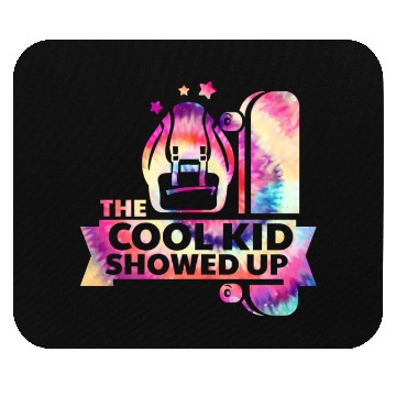 Discover The Cool kid Showed Up Back to School Mouse Pads