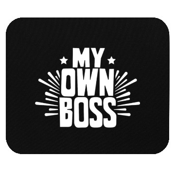 Discover My Own Boss Freelancer Work Self Employed Job Mouse Pads