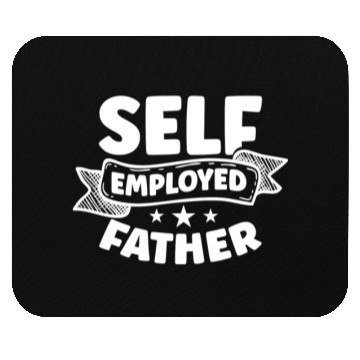 Discover Self Employed Father Freelancer Work Boss Job Mouse Pads