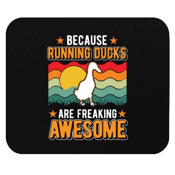 Discover Because Running Ducks Are Freaking Awesome Mouse Pads