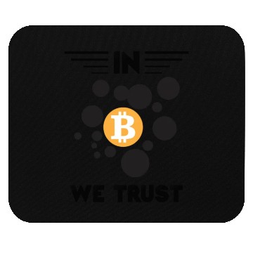 Discover In Bitcoin We Trust Mouse Pads
