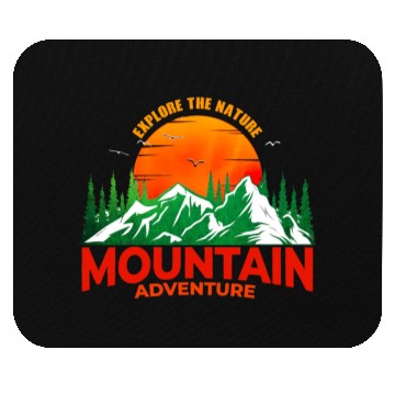 Discover EXPLORE THE NATURE MOUNTAIN ADVENTURE Mouse Pads