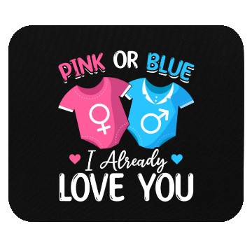 Discover Pink Or Blue I Already Love You - Baby Newborn Mouse Pads