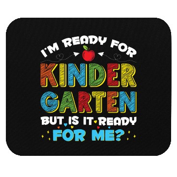 Discover I'm Ready for Kindergarten Funny First Day School Mouse Pads