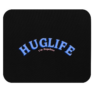 Discover Hug Life Mouse Pads